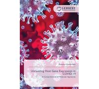 Unraveling Host Gene Expression in COVID-19: A Comprehensive of Molecular Signatures