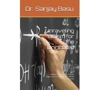 Unraveling QBism for the Uninitiated: A Deep Dive into Quantum Bayesianism: With ONE MATH Equation: 1