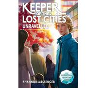 Unravelled Book 9.5 (Keeper of the Lost Cities)