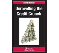 Unravelling the Credit Crunch