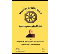 Unravelling the Golden Root of: Contemporary Buddhism