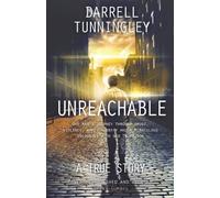 Unreachable: One Man's Journey Through Drugs, Violence, Armed Robbery and a Miraculous Encounter with God in Prison