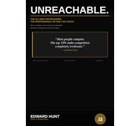 UNREACHABLE: The 19 Laws for Becoming the Professional No One Can Touch