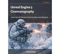 Unreal Engine 5 Cinematography: Lighting & Visuals with Lumen and Nanite