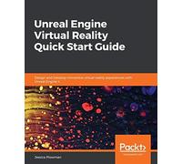 Unreal Engine Virtual Reality Quick Start Guide by Plowman, Jessica, New<-