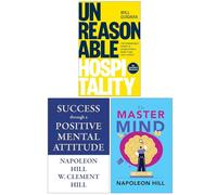 Unreasonable Hospitality, Success through a Positive Mental Attitude & The Master Mind 3 Books Collection Set