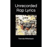 Unrecorded Rap Lyrics