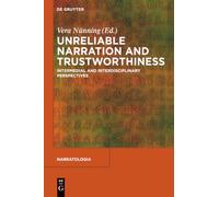 Unreliable Narration and Trustworthiness: Intermedial and Interdisciplinary Perspectives: 44 (Narratologia, 44)