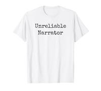 Unreliable Narrator Literary Book Author Bookworm Writer Value Graphic T-Shirt