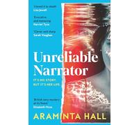 Unreliable Narrator: The Addictive Psychological Suspense Novel From The Author Of The Hotly Anticipated TV Series Imperfect Women