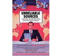 Unreliable Sources: A Guide to Detecting Bias in News Media