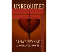 Unrequited-A Novella About Loving Too Long and Letting Go