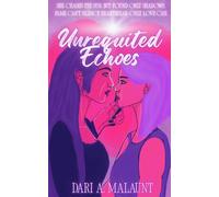 Unrequited Echoes: 2 (Unrequited Love)