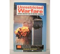 Unrestricted Warfare: China's Master Plan to Destroy America