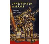 Unrestricted Warfare: China's Master Plan to Destroy America
