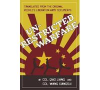Unrestricted Warfare: China's Master Plan to Destroy America by Qiao Liang (2015-11-10)