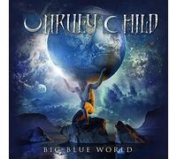 Unruly Child - Big Blue World