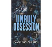 Unruly Obsession: A Fake Dating, Bodyguard, Dark Mafia Romance: 3 (Insidious Obsession)