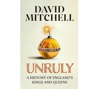 Unruly: The Number One Bestseller ‘Horrible Histories for grownups' The Times