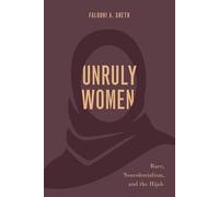 Unruly Women: Race, Neocolonialism, and the Hijab (Philosophy of Race)