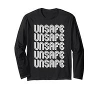 Unsafe Long Sleeve T-Shirt