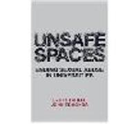 Unsafe Spaces