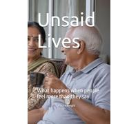 Unsaid Lives: What happens when people feel more than they say