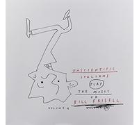 Unscientific Italian - Play the Music of Bill Frisell Vol. 1 [VINYL]