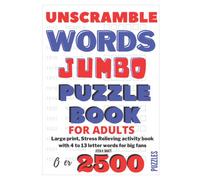 Unscramble words Jumbo Puzzle Book for Adults Hardcover: Large print, Stress Relieving activity book with 4 to 13 letter words for big fans