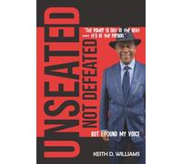 UNSEATED, NOT DEFEATED: But I Found My Voice