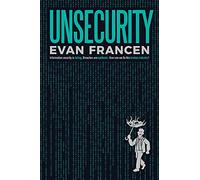 Unsecurity: Information Security Is Failing. Breaches Are Epidemic. How Can We Fix This Broken Industry?