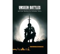 Unseen Battles: Spiritual Warfare for Orthodox Teens and Youth