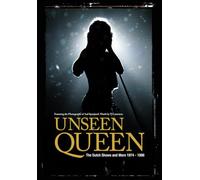 Unseen Queen - The Dutch Shows and More 1974 - 1986