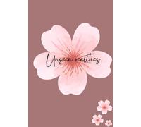 Unseen realities: A minimal aesthetic notebook for thoughts, dreams and reflections.