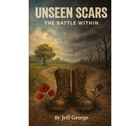 Unseen Scars: The Battle Within