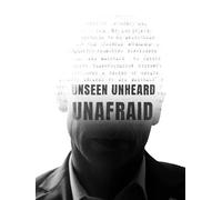 Unseen, Unheard, Unafraid