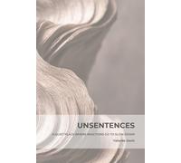 Unsentences: A Quiet Place Where Reactions Go To Slow Down