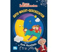 Unser Sandmännchen: Gute-Nacht-Geschichten zum Kuscheln: Mit 4 Vorlesegeschichten | Für Kinder ab 3 Jahren