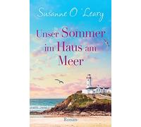 Unser Sommer im Haus am Meer: Roman: 1 (Sandy Cove)