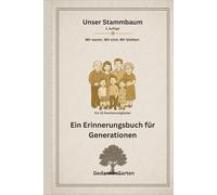 Unser Stammbaum: Wir waren. Wir sind. Wir bleiben. (15 Familienmitglieder)