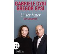 Unser Vater: Ein GesprAch by Gysi, Gysi New 9783351038427 Fast Free Shipping.