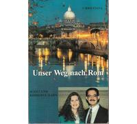 Scott Hahn Kimberly Hahn Hilde Bayerl Franz Bur Unser Weg nach Rom: (Paperback)