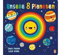 Unsere 8 Planeten: Pappbilderbuch mit Stanzung ab 3 Jahren