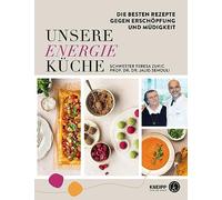 Unsere Energiekuche: Die besten Rezepte gegen E, Zukic, Sehouli.