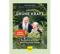 Unsere grune Kraft - das Heilwissen der Familie, Storl.