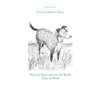 Unsere lieben Tiere: Band 1 und Band 3