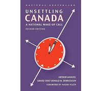 Unsettling Canada: A National Wake-Up Call
