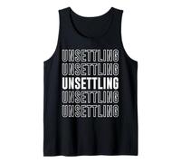 Unsettling Tank Top