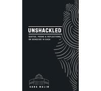 Unshackled: Quotes, Poems and Reflections on Genocide in Gaza
