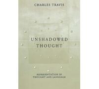 Unshadowed Thought: Representation in Thought and Language